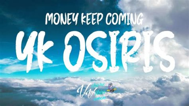 Money Keep Coming by Yk Osiris from USA