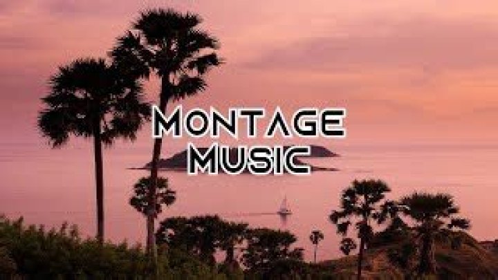 Music For Montage | Popnable