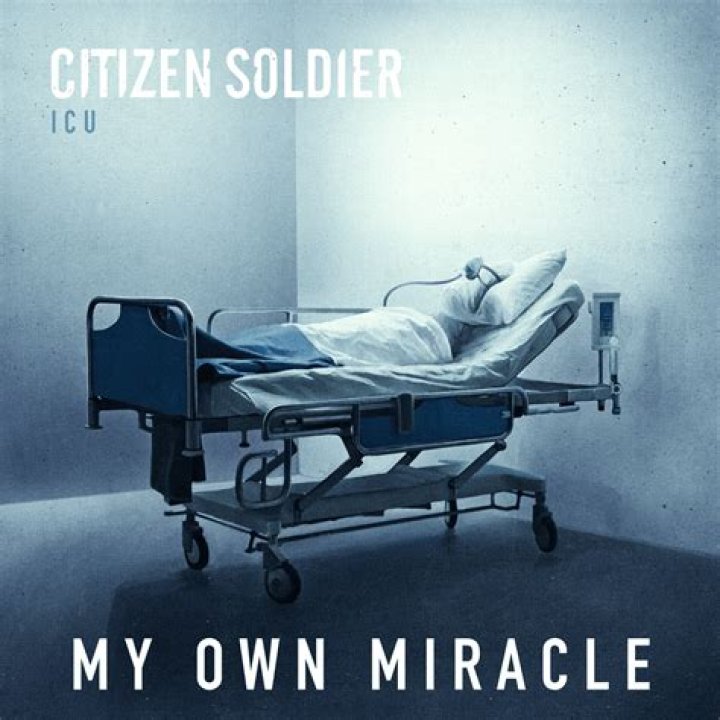 My Own Miracle by Citizen Soldier from USA