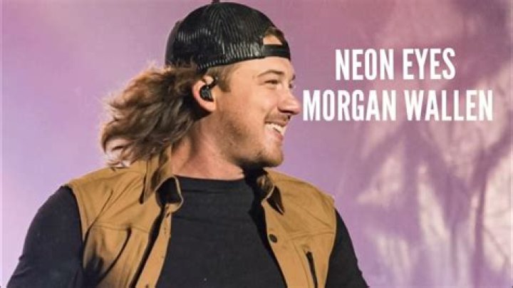 Neon Eyes by Morgan Wallen from USA
