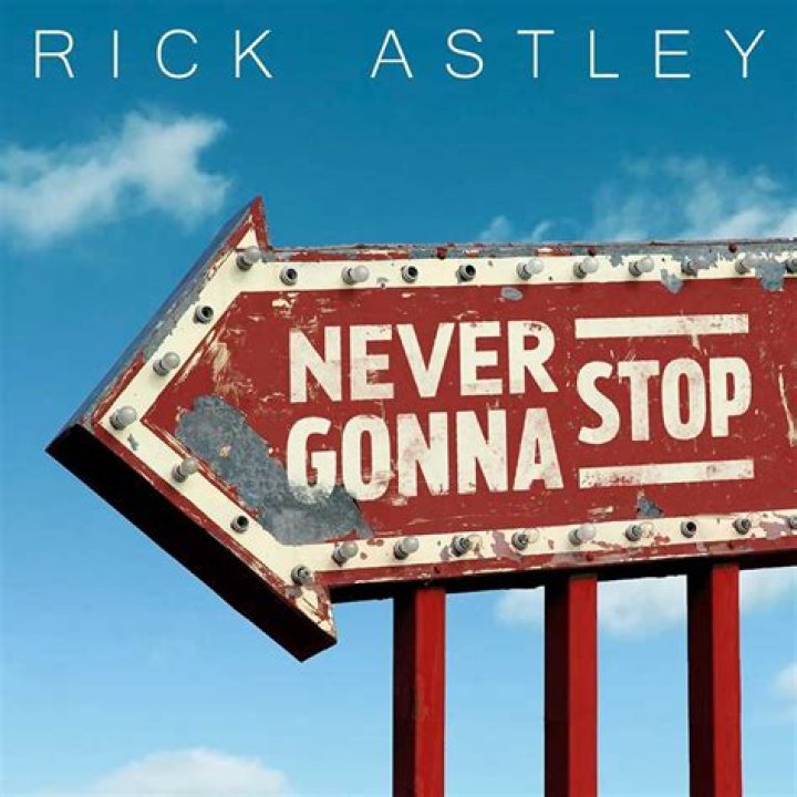 Never Gonna Stop by Rick Astley from UK
