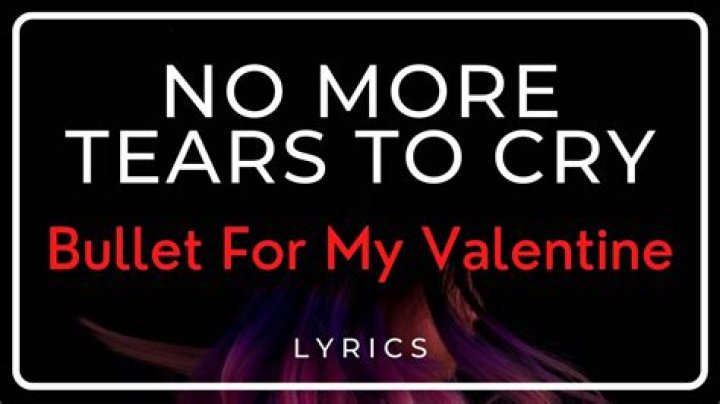 No More Tears To Cry by Bullet For My Valentine from UK