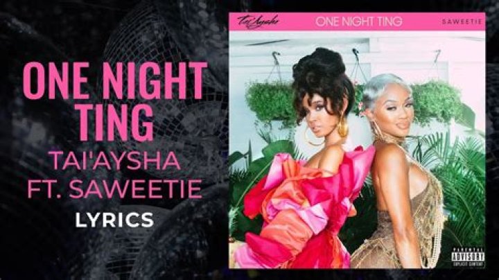 One Night Ting by Saweetie & Tai'aysha from USA