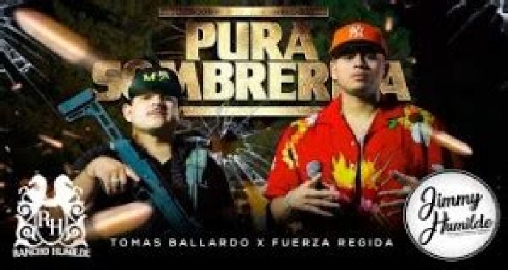 Pura Sombreriza by Fuerza Regida & Tomas Ballardo from Mexico