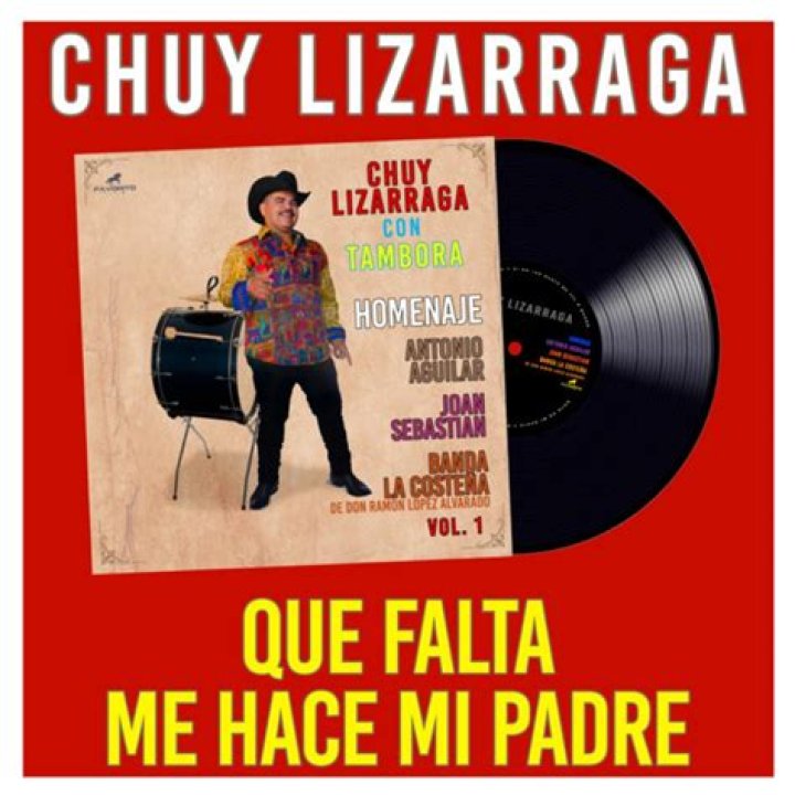 Que Falta Me Hace Mi Padre by Chuy Lizárraga from Mexico