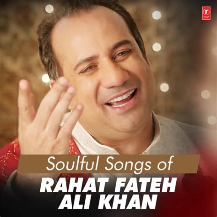 Rahat Fateh Ali Khan Famous Songs