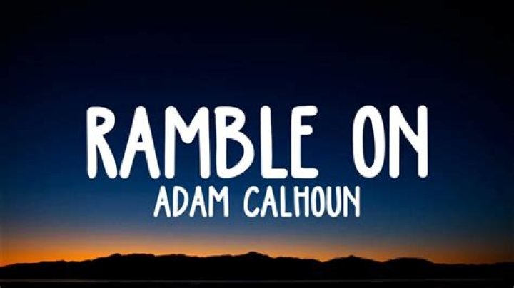 Ramble On by Adam Calhoun from USA