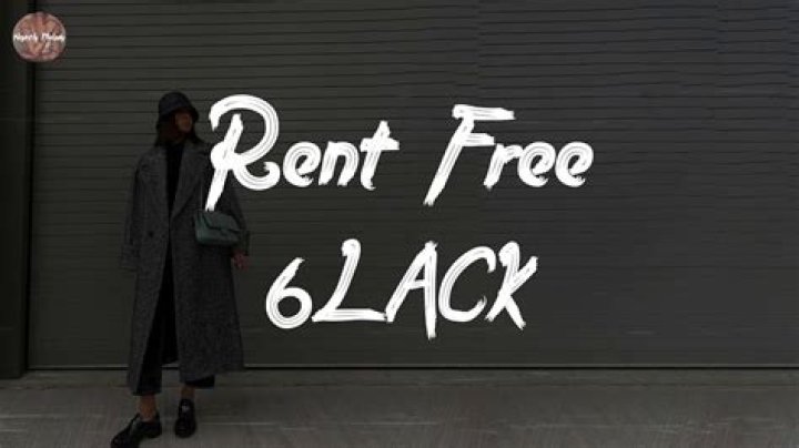 Rent Free by 6Lack from USA