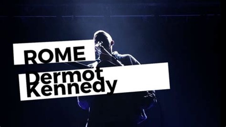 Rome by Dermot Kennedy from Ireland