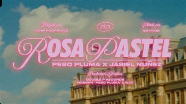 Rosa Pastel by Peso Pluma & Jasiel Nuñez from Mexico