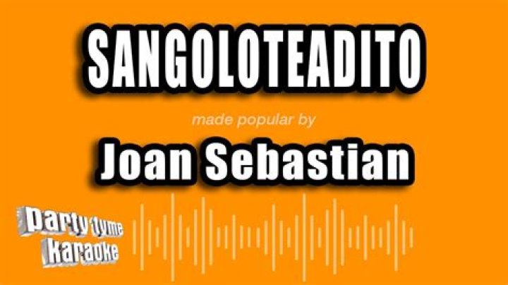 Sangoloteadito by Joan Sebastian from Mexico
