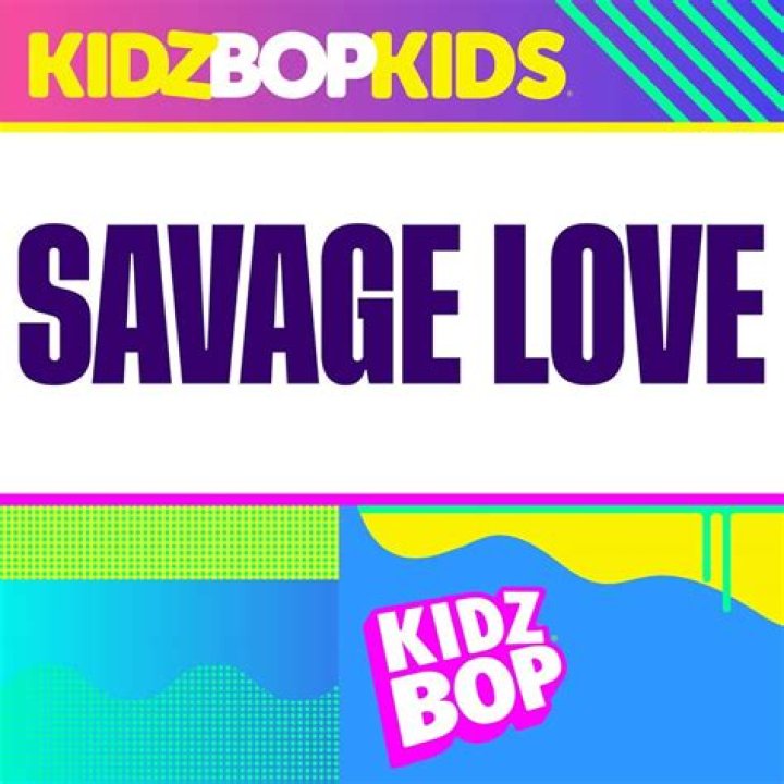 Savage Love by Kidz Bop Kids from USA