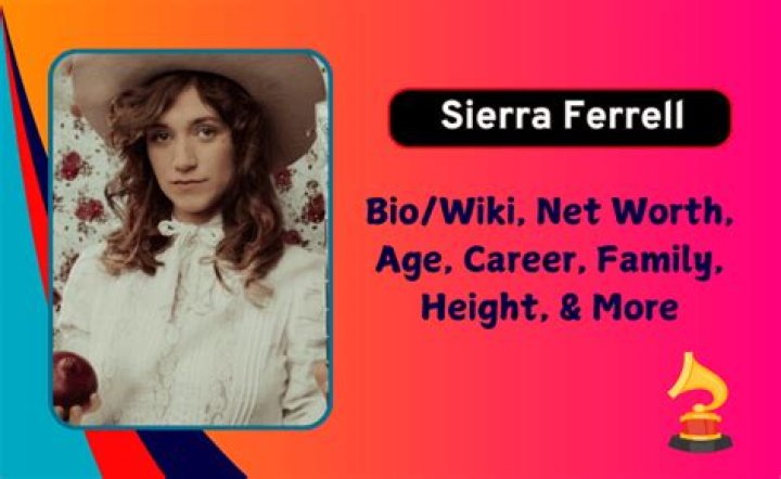 Sierra Ferrell's Biography And Facts'