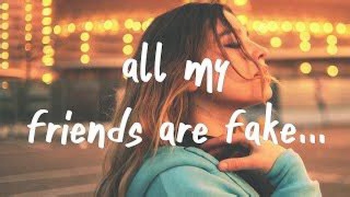 Songs About Fake Friends | Popnable