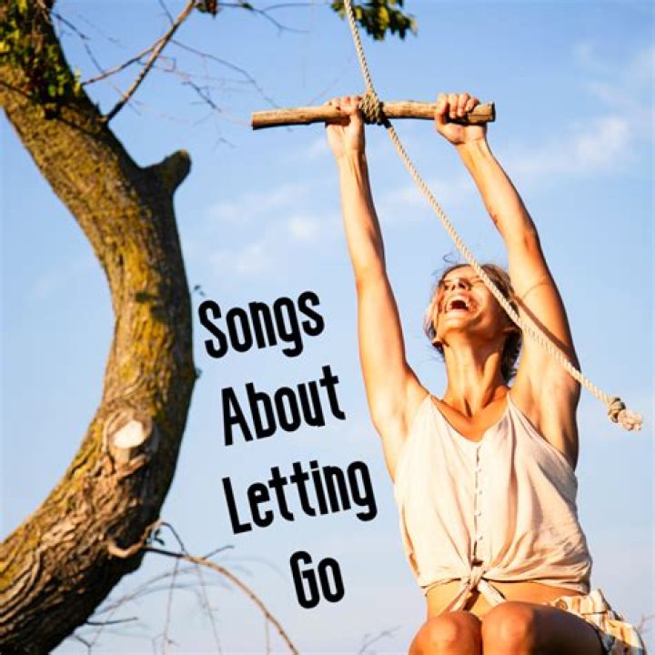 Songs About Letting Go | Popnable