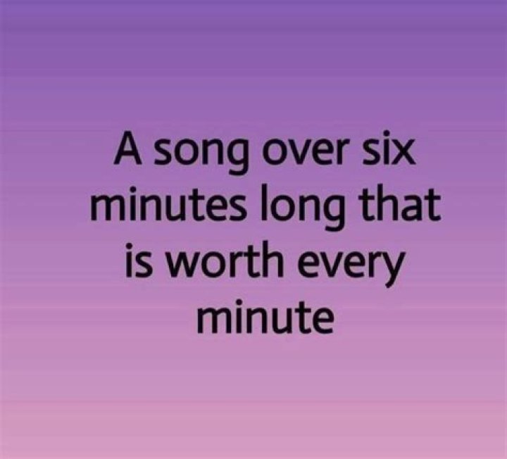Songs Over Six Minutes Long