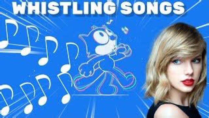 Songs With Whistling | Popnable