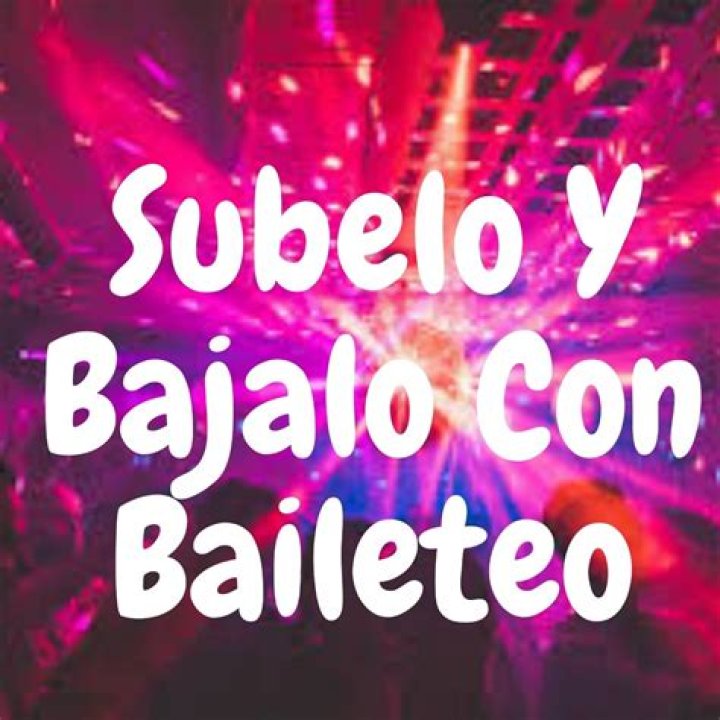 Subelo Y Bajalo 