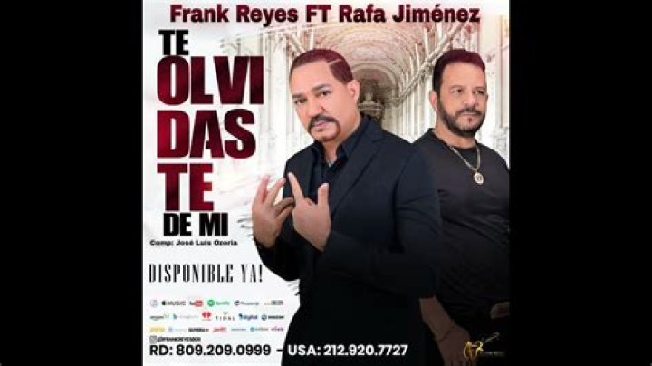 Te Olvidaste De Mi by Frank Reyes from Dominican Republic