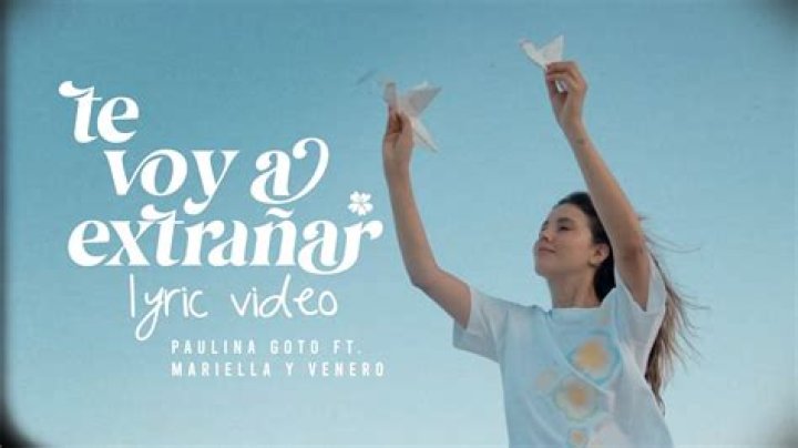 Te Voy A Extrañar by Paulina Goto from Mexico