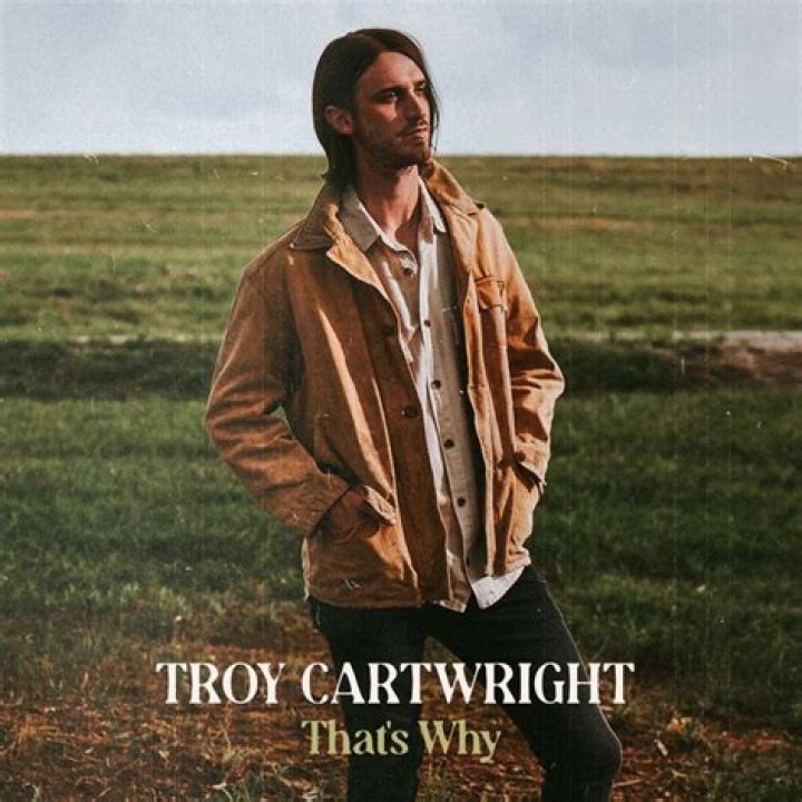 That's Why by Troy Cartwright from USA