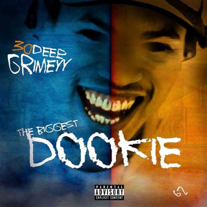 The Biggest Dookie by 30 Deep Grimeyy from USA