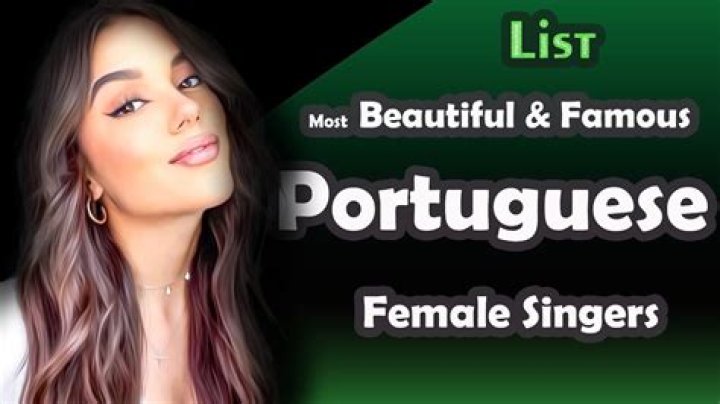The Most Popular Portuguese Singers In 2023