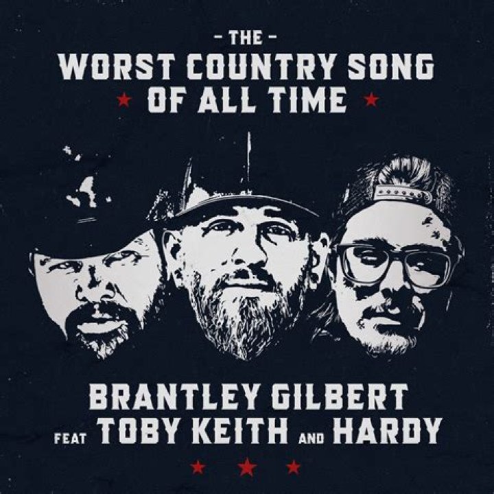 The Worst Country Song Of All Time by Brantley Gilbert from USA