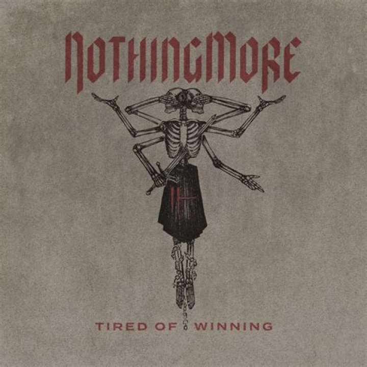 Tired Of Winning by Nothing More from USA