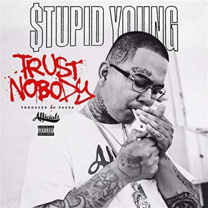Trust Nobody by $Tupid Young & Doeboi909 from USA