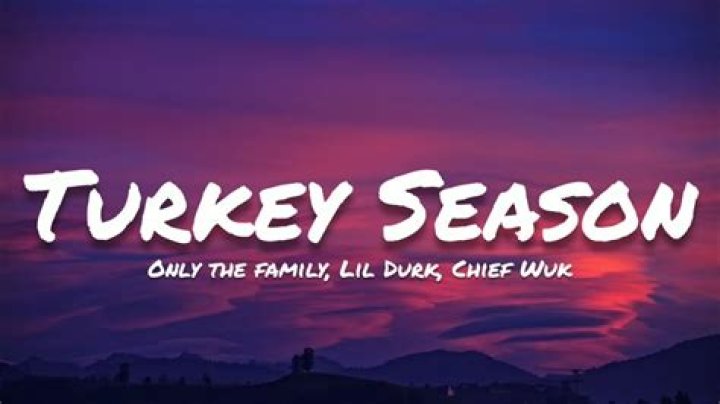Turkey Season by Lil Durk & Only The Family & Chief Wuk from USA