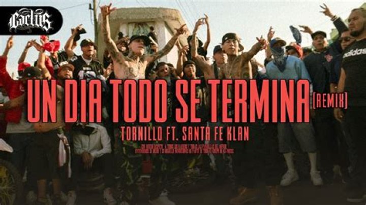 Un Día Todo Se Termina by Santa Fe Klan & Tornillo from Mexico