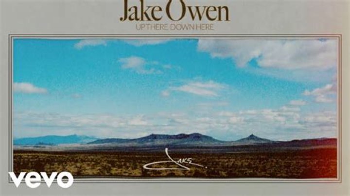 Up There Down Here by Jake Owen from USA