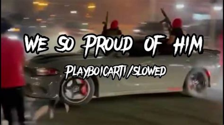We So Proud Of Him by Playboi Carti from USA