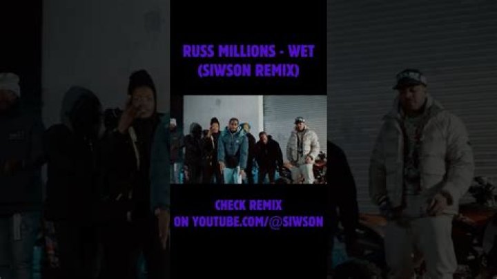 Wet by Russ Millions from UK
