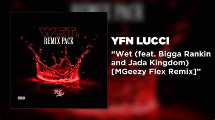Wet [Mgeezy Flex Remix] by Yfn Lucci from USA