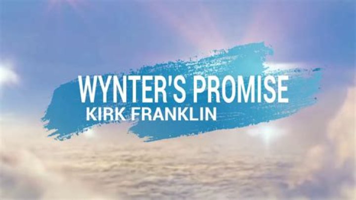 Wynter's Promise by Kirk Franklin from USA